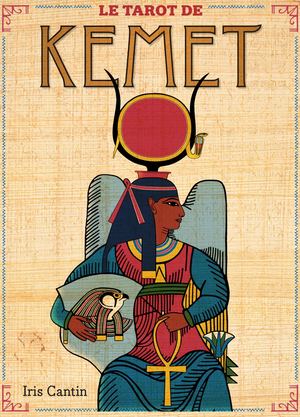 Le Tarot de Kemet, Iris CANTIN (EXTRAIT)