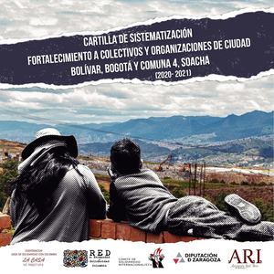 Fortalecimiento a colectivos y organizaciones de Ciudad Bolívar, Bogotá y Comuna 4, Soacha (2020-21)