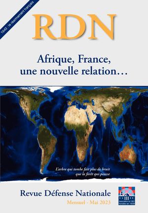 RDN 860 Sommaire Abstracts Mai 2023 - France-Afrique, une nouvelle relation…