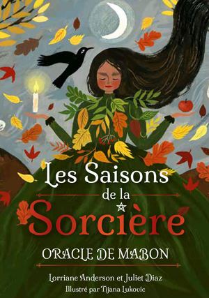 Les Saisons de la Sorcière, Juliet DIAZ, Lorriane ANDERSON,  Tijana LUKOVIC (EXTRAIT)