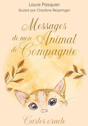 Messages de mon animal de compagnie Laure PASQUIER, Charlène RESPRINGER (EXTRAIT)