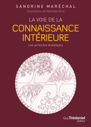 La voie de la connaissance intérieure, Sandrine MARECHAL, Mathilde RICOL (EXTRAIT)
