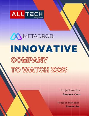 Metadrob Feature All Tech Mag