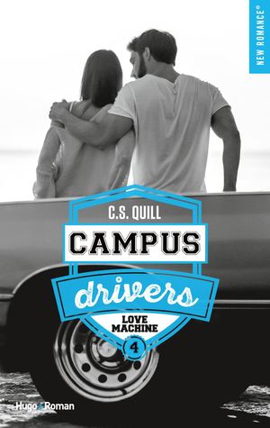 Campus Drivers Tome 4 de C.S. Quill - Extrait