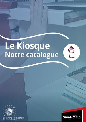 Le Kiosque Notre Catalogue