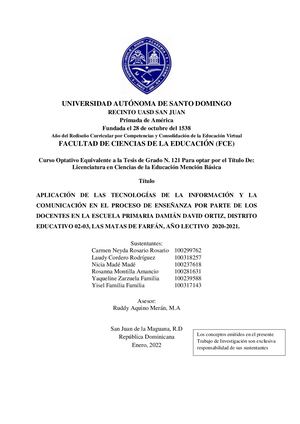 APLICACIÓN DE LAS TECNOLOGÍAS DE LA INFORMACIÓN Y LA COMUNICACIÓN EN EL PROCESO DE ENSEÑANZA POR PARTE DE LOS DOCENTES EN LA ESCUELA PRIMARIA DAMIÁN DAVID ORTIZ, DISTRITO EDUCATIVO 02-03, LAS MATAS DE FARFÁN, AÑO LECTIVO 2020-2021.