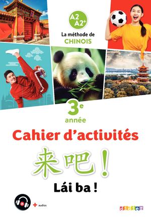 Lai Ba ! 3 - Chinois 3e année - Ed. 2023 - Cahier