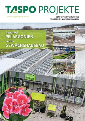 TASPO Projekte „Pelargonien & Gewächshausbau“