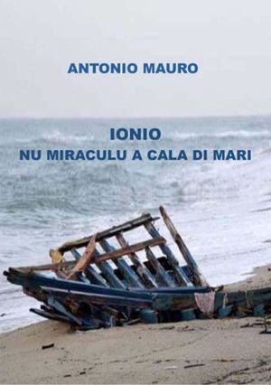 Ionio Nu Miraculu A Cala Di Mari