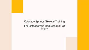 Calaméo - Colorado Springs Skeletal Training For Osteoporosis Reduces ...