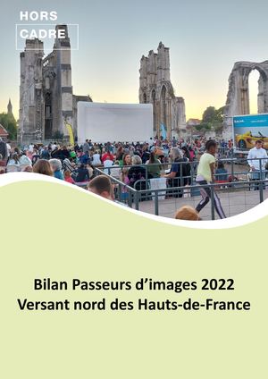 Bilan Passeurs d'images 2022 Versant nord des Hauts-de-France