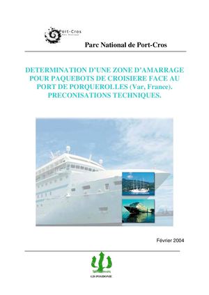 Détermination d'une zone d'amarrage pour paquebots de croisière face au port de Porquerolles (Var, France). Préconisations techniques.