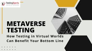 Calaméo - Metaverse Testing: How Testing in Virtual Worlds Can Benefit ...