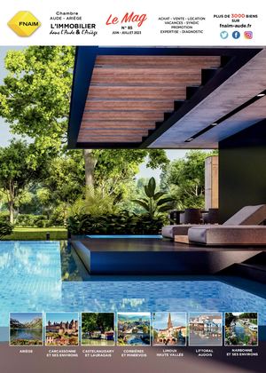 Magazine Fnaim Aude et Ariège n°85 Juin Juillet 2023
