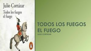 Todos Los Fuegos El Fuego