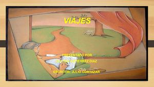 VIAJES JUILIO CORTAZAR