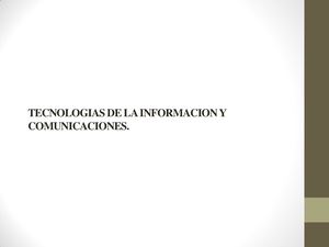 Tecnologias De La Informacion Y Comunicaciones.