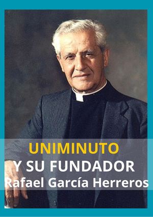 Calaméo - Uniminuto Y Su Fundador Rafael García Herreros