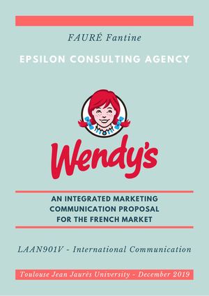 integrated marketing communication proposal for Wendy's - International Communication