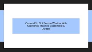 Custom Flip Out Service Window With Countertop Mount Is Sustainable & Durable