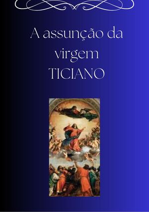 A Assunção Da Virgem TICIANO De Rodrigo Alves