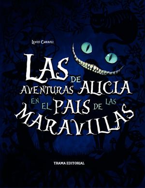 Las Aventuras De Alicia En El Pais De Las Maravillas