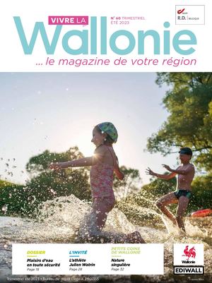 Magazine Vivre la Wallonie n°60 Été 2023