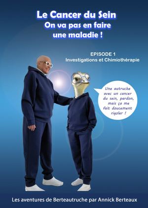 La cancer du sein on va pas en faire une maladie !