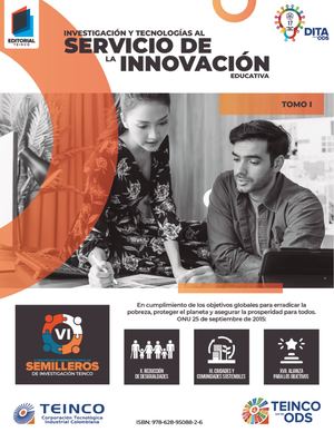 INVESTIGACIÓN Y TECNOLOGÍAS AL SERVICIO DE LA INNOVACIÓN EDUCATIVA TOMO I