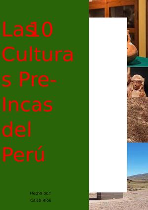 Culturas Pre-incas del Perú