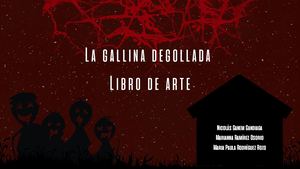 La gallina degollada- Libro De Arte