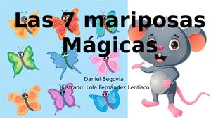 Las 7 Mariposas Mágicas