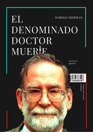 El Denominado Doctor Muerte