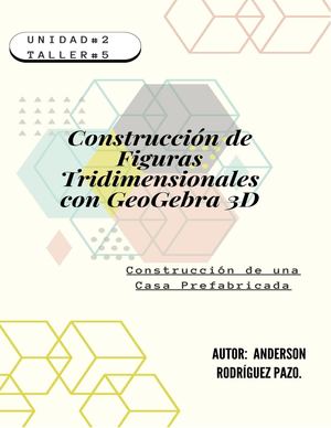 Taller #5 Construcción De Figuras Tridimensionales Con Geo Gebra 3d