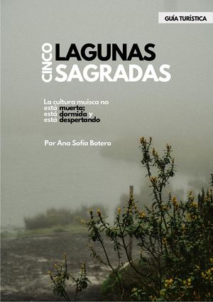 Las 5 Lagunas Sagradas: Una Guía Turística de la Ruta Muisca