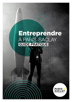 Guide Pratique Entreprendre à Paris-Saclay