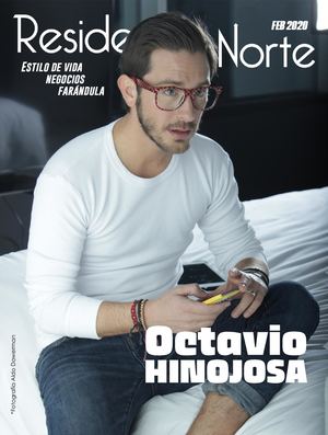OCTAVIO HINOJOSA | REVISTA RESIDENTES | FEB2020