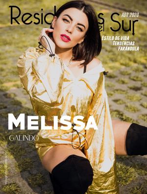 MELISSA GALINDO | REVISTA RESIDENTES | ABR2020