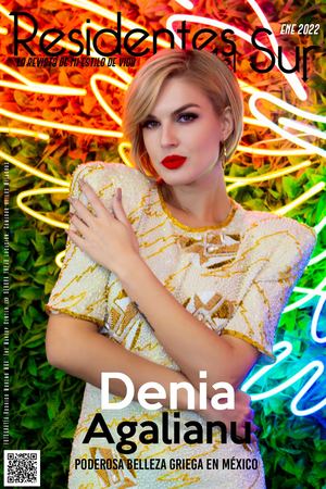 DENIA AGALIANU | REVISTA RESIDENTES | ENE2022