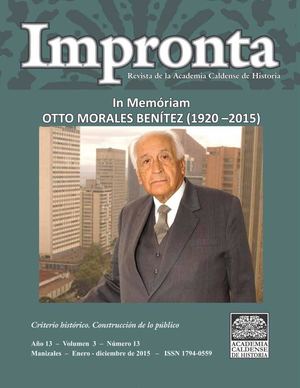 ACH: Revista Impronta N° 13 de 2015. Otto Morales Benítez (1915-2015)4.