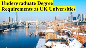 Undergraduate Degree Requirements At Uk Universities