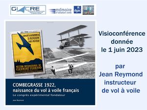 2023 06 Naissance Du Vol à Voile Français Combegrasse 1922 Le Congrès Fondateur Par Jean Reymond Présentation