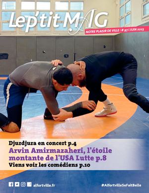 Le P'tit Mag - Supplément Le Mag n°97 - Juin 2023 - Alfortville