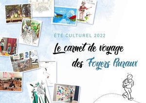 Foyers Ruraux Carnet Voyage Eté Culturel 2022