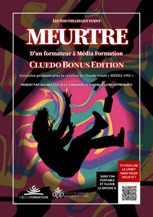 Meurtre D'un Formateur à Média Formation - CLUEDO BONUS EDITION (Les nouvelles qui tuent)