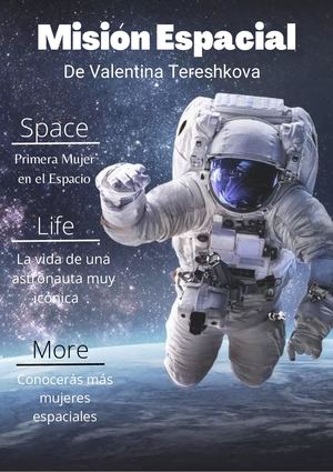 Valentina Tereshkova Y Su Misión Espacial