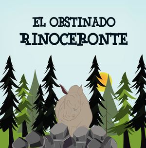 El Rinoceronte Obstinado