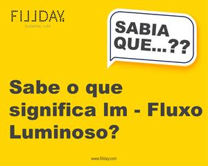 #8 Sabia Que...?? O que significa Fluxo Luminoso?