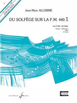 Jean-Marc Allerme - Du Solfège Sur La Fm 440.1. Lecture et Rythme