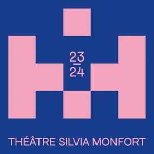 Théâtre Silvia Monfort - Saison 23-24
